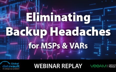 Eliminating backup headaches for MSPs and VARs