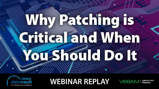 June Webinar Thumbnail patching is critical