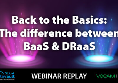 Webinar: The Difference Between BaaS and DRaaS
