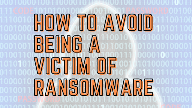 Avoid Ransomware avoid ransomware