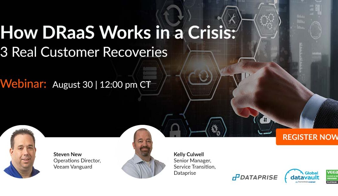 Webinar: How DRaaS Works in a Crisis